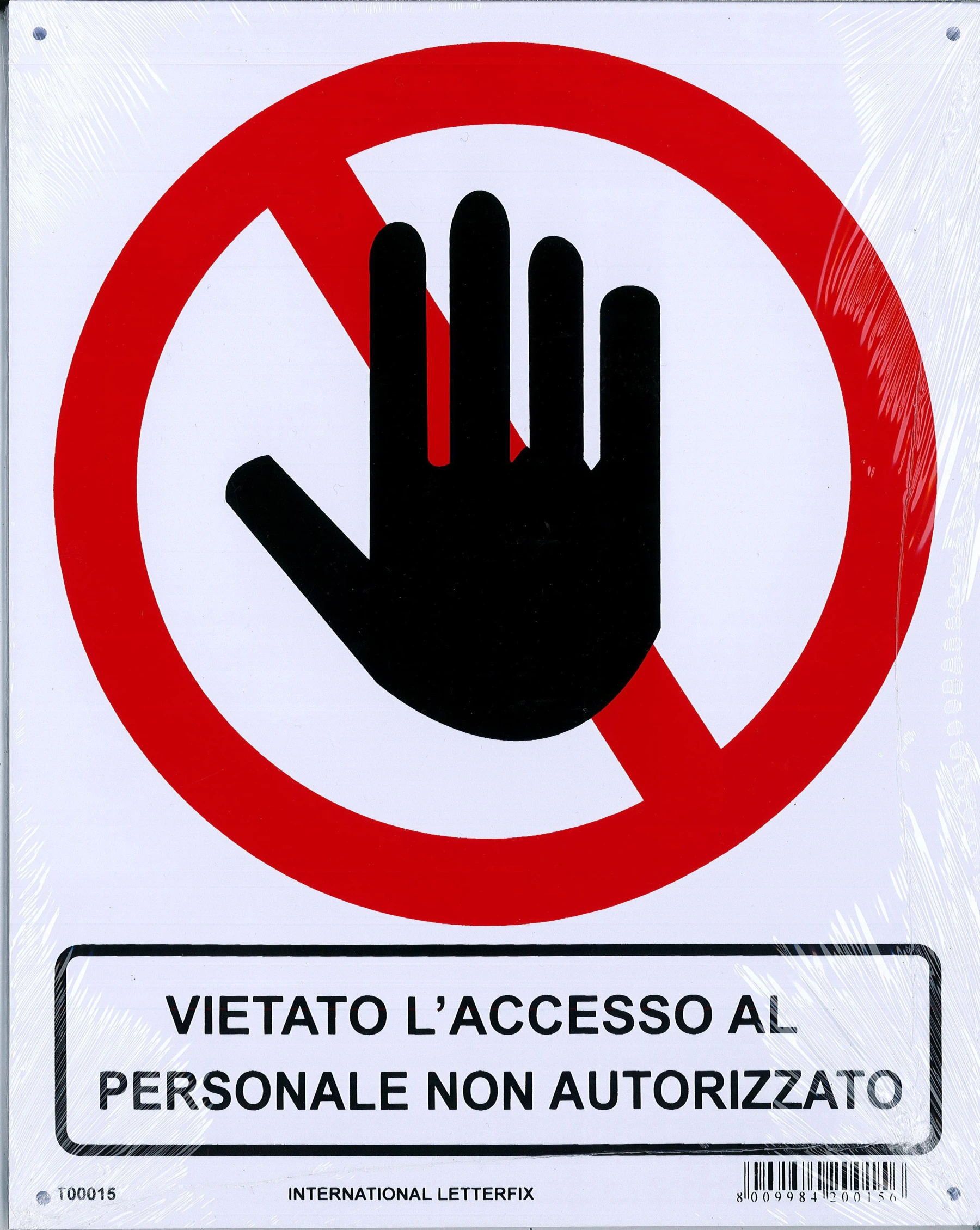 Segnale eco targa vietato accesso non autorizzati - Immagine 1