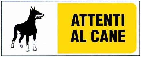 Cartello – Attenti/Cane - Immagine 1