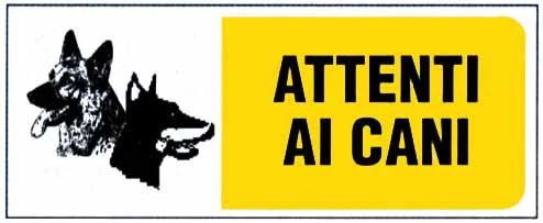 Cartello – Attenti/Cani - Immagine 1