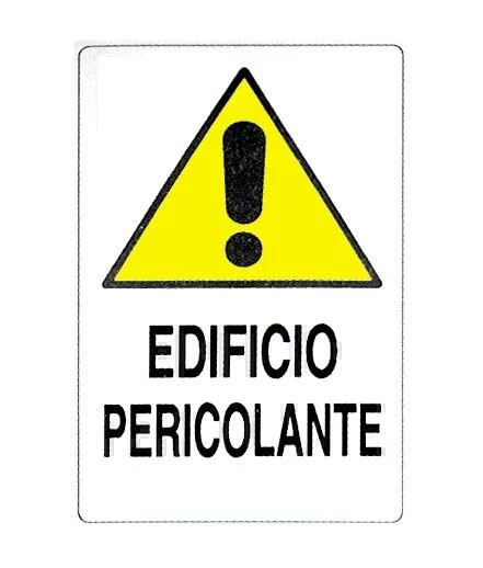 Cartello "edificio pericolante"