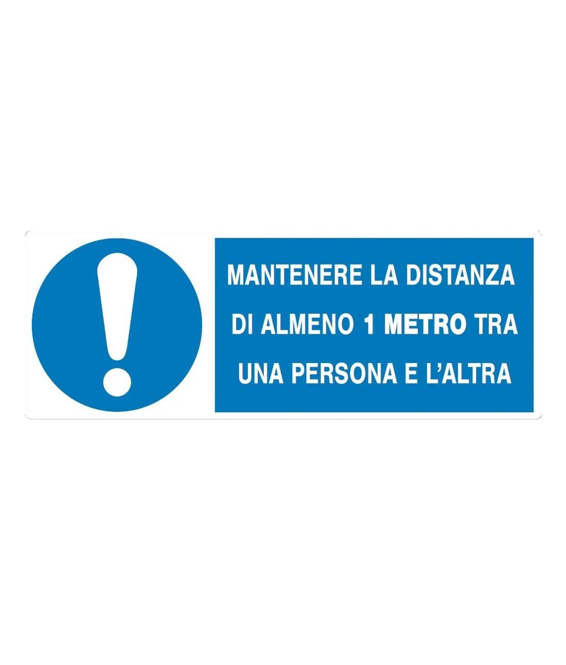 Cartello mantenere la distanza di sicurezza di almeno 1 metro tra una persona e l'altra