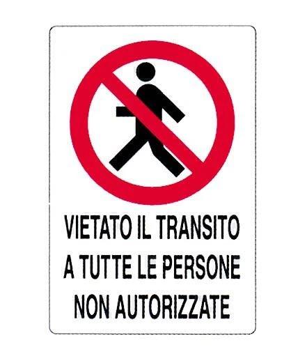 Cartello "vietato il transito"