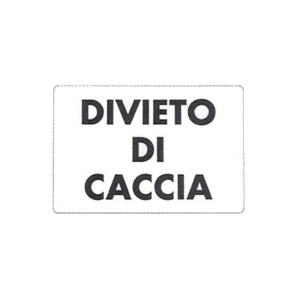 Cartello divieto di caccia