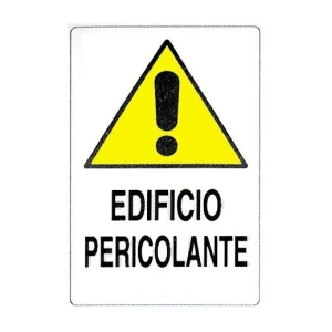 Cartello "edificio pericolante"