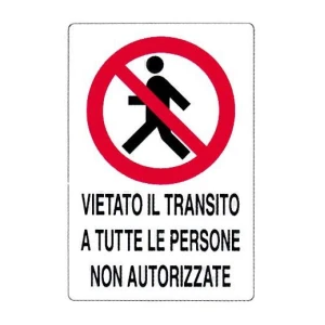 Cartello "vietato il transito"
